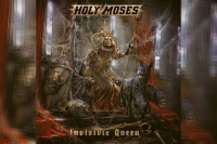 HOLY MOSES – Invisible Queen