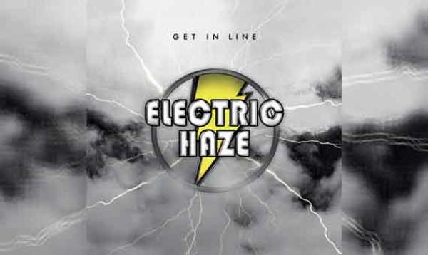 ELECTRIC HAZE – Get In Line