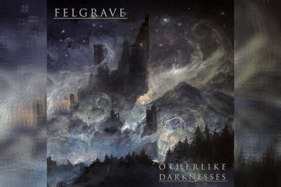 FELGRAVE – Otherlike Darkness