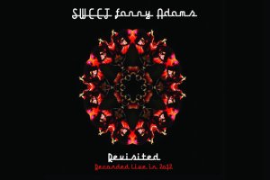 SWEET – Sweet Fanny Adams Revisited