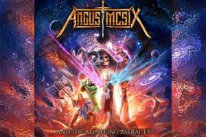 ANGUS MCSIX – Angus McSix And The All-Seeing Astral Eye