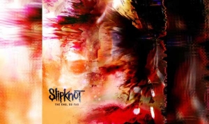 SLIPKNOT – The End, So Far