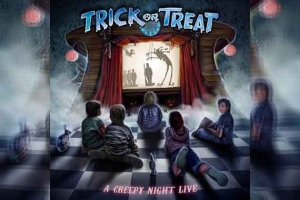 TRICK OR TREAT – A Creepy Night Live