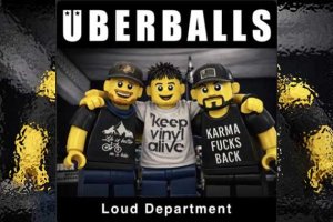 ÜBERBALLS – Loud Departemen