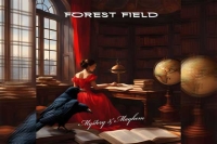 FOREST FIELD – Mystery &amp; Mayhem