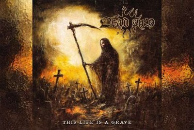 DEAD SUN – This Life Is A Grave