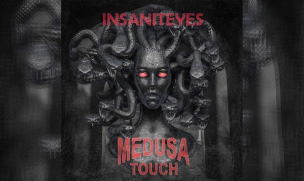 MEDUSA TOUCH – Insaniteyes