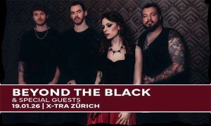 Gewinnt 2x2 Eintritte für BEYOND THE BLACK in Zürich!