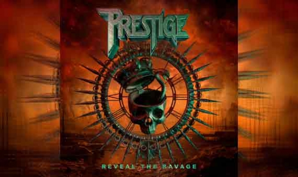 PRESTIGE – Reveal The Ravage