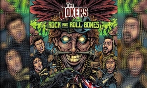 THE JOKERS – Rock And Roll Bones