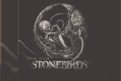 STONEBIRDS – Perpetual Wasteland