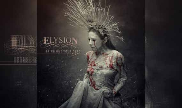 ELYSION – Bring Out Your Dead