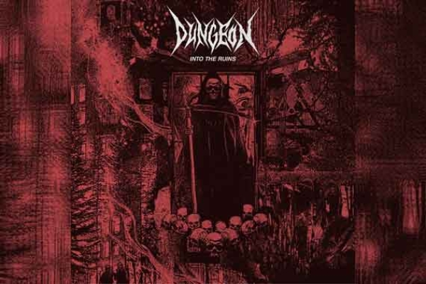 DUNGEON – Into The Ruin (EP)