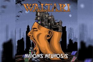 WALTARI – Nations&#039; Neurosis