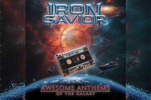 IRON SAVIOR – Awesome Anthems Of The Galaxy