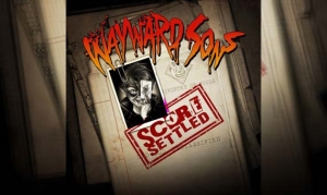 WAYWARD SONS – Score Settled (EP)