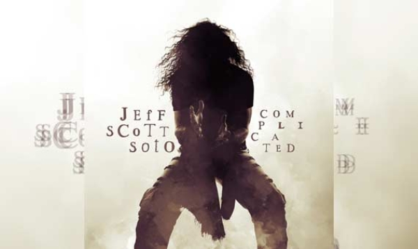 JEFF SCOTT SOTO – Complicated