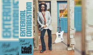 MIKE CAMPBELL &amp; THE DIRTY KNOBS – External Combustion