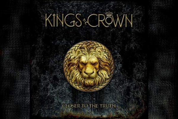 KINGS CROWN – Closer To The Truth
