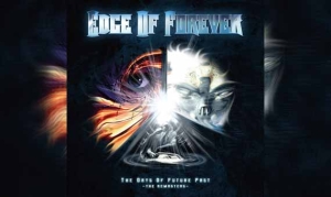EDGE OF FOREVER – The Days Of Future Past (The Remasters)