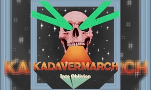 KADAVERMARCH – Into Oblivion
