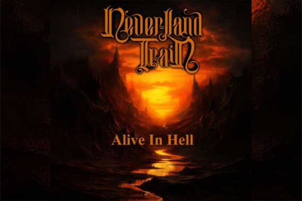 NEVERLAND TRAIN – Alive In Hell