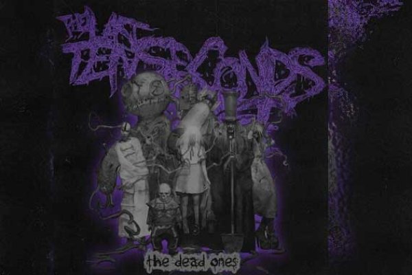 THE LAST TEN SECONDS OF LIFE – The Dead Ones