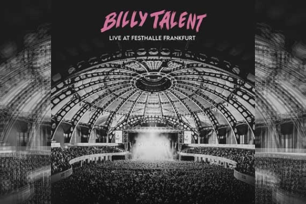 BILLY TALENT – Live At Festhalle Frankfurt