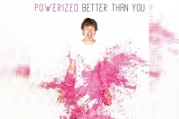 POWERIZED – Better Than You