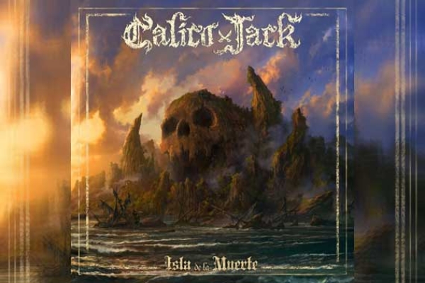 CALICO JACK – Isle De La Muerte