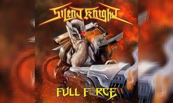 SILENT KNIGHT – Full Force