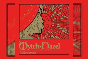 WYTCH HAZEL – IV Sacrament