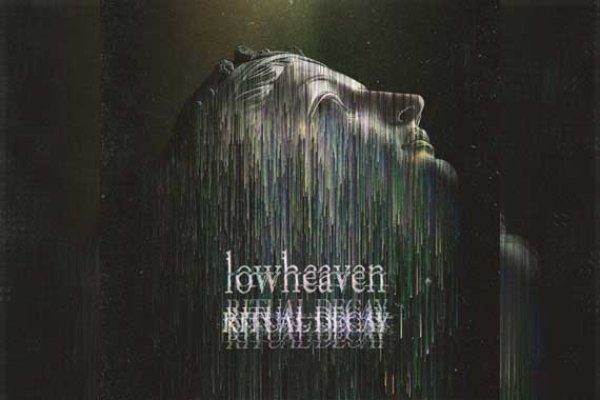 LOWHEAVEN – Ritual Decay