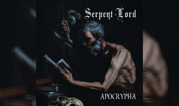 SERPENT LORD (GR) – Apocrypha