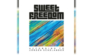 SWEET FREEDOM – Sweet Freedom (according to Jörgen Schelander)