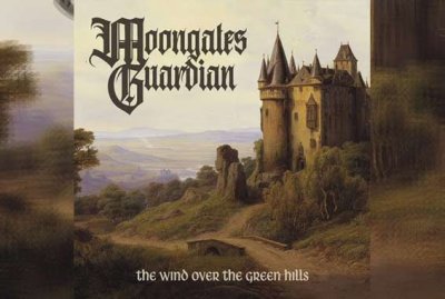 MOONGATES GUARDIAN – The Wind Over The Green Hills