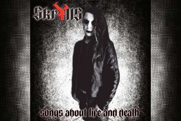 SKRYLLS – Songs About Life And Death