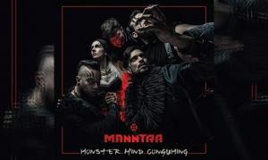 MANNTRA – Monster Mind Consuming