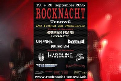 Rocknacht Tennwil – Hardline, Herman Frank Legacy, Black Oak Country, The Order...