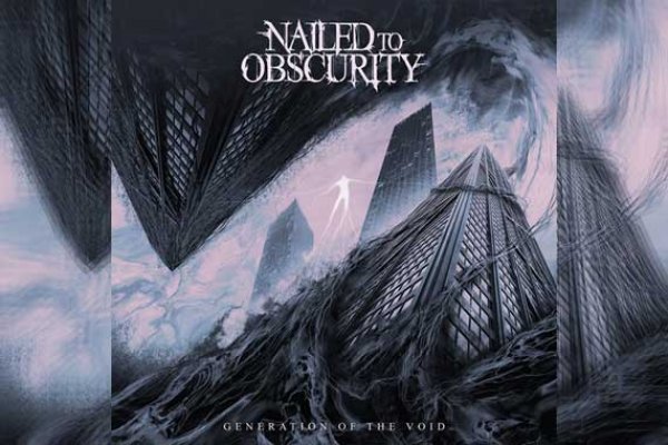 NAILED TO OBSCURITY – Generation Of The Void