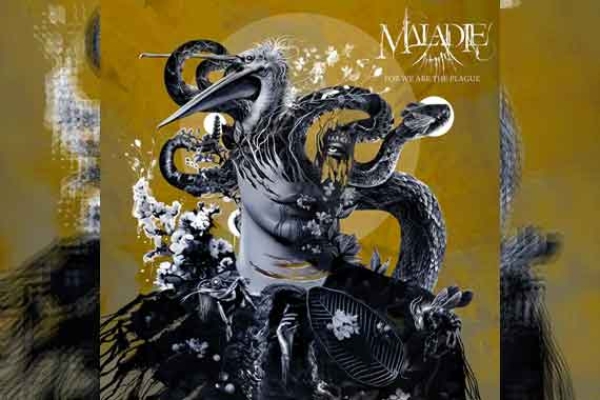 MALADIE – For We Are The Plague
