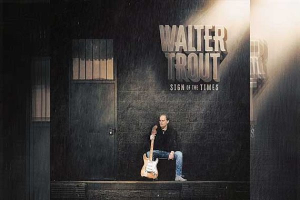 WALTER TROUT - Sign Of The Times
