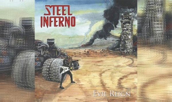 STEEL INFERNO – Evil Reign