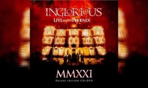 INGLORIOUS – MMXXI Live At The Phoenix