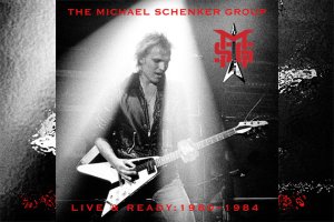 THE MICHAEL SCHENKER GROUP – Live And Ready 1980 - 1984