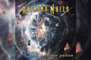 RAINING NAILS – Human Deeds