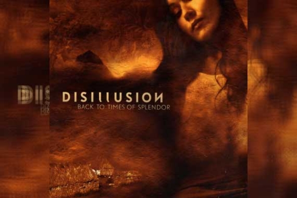 DISILLUSION – Back To Times Of Splendor (20th Anniversary Edition)