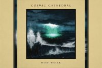 COSMIC CATHEDRAL – Deep Water