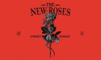 THE NEW ROSES – Sweet Poison