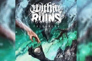 WITHIN THE RUINS – Phenomena II